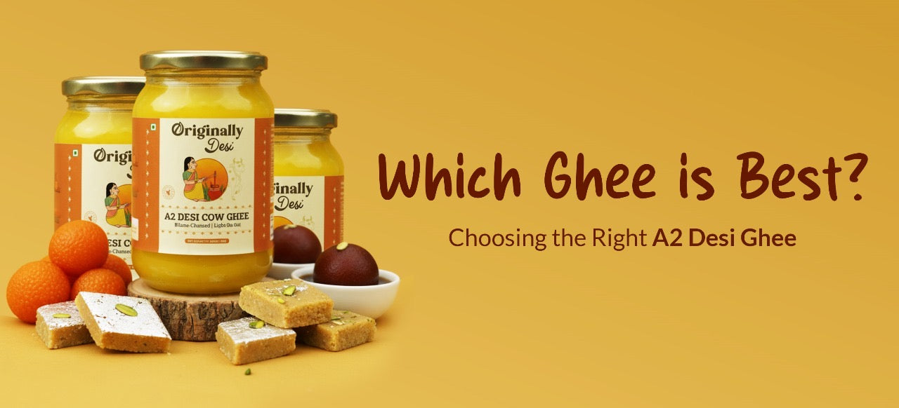 Which ghee is best in India? Here’s a Complete Guide to Choosing the Right A2 Desi Ghee