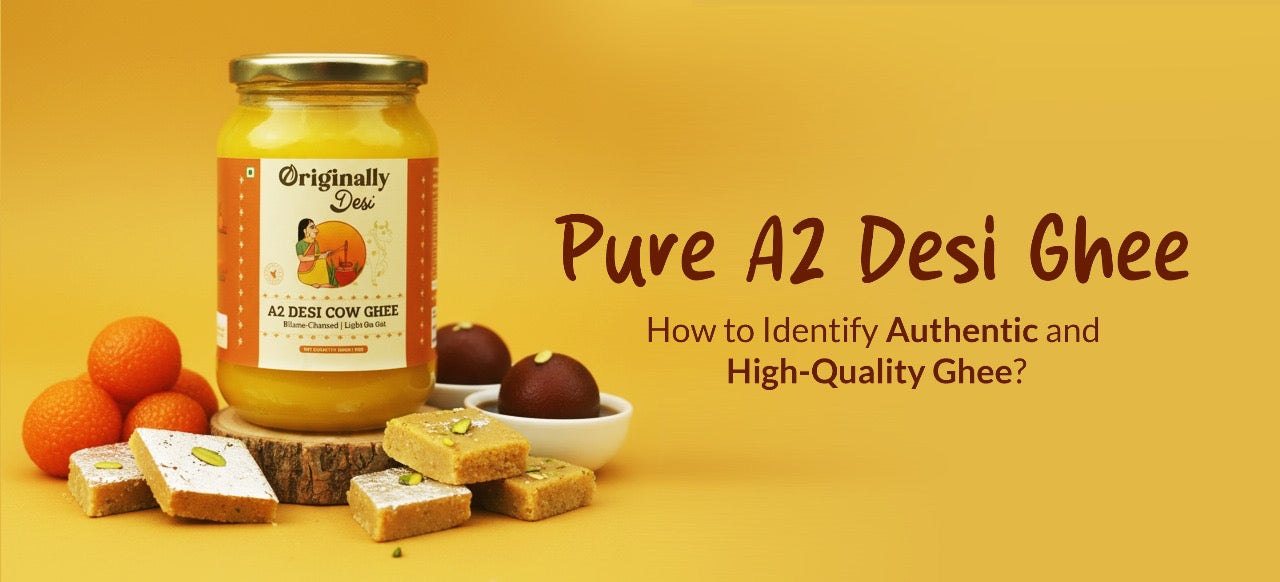 Pure A2 Desi Ghee: Benefits, Uses & Buying Guide
