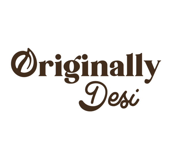 Originally Desi | Pure. Proud. Desi.